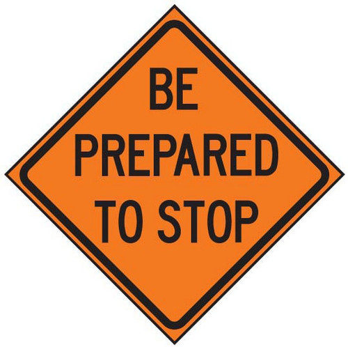 Kwik-Deploy™ Roll-Up Sign, BE PREPARED TO STOP, with crossbracing
