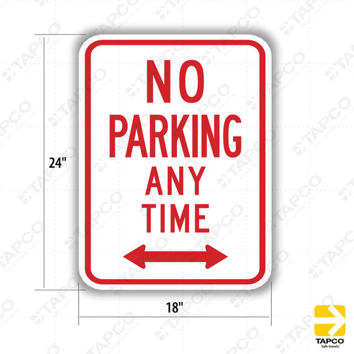 R7-1D NO PARKING ANY TIME (double arrow) Sign