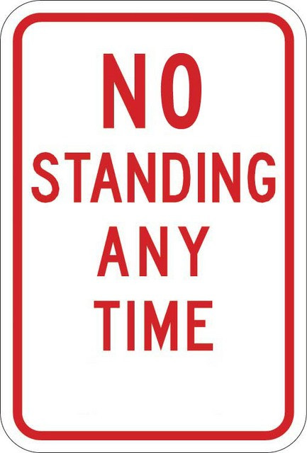NO STANDING ANY TIME (no arrow) Sign R7-4