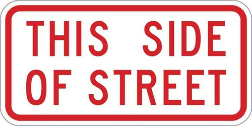 THIS SIDE OF STREET Plaque R7-13P