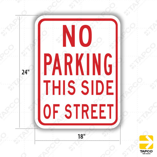 NO PARKING THIS SIDE OF STREET Sign R7-13