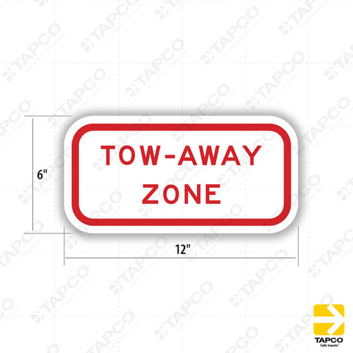 Tow Away Zone (Worded) Plaque R7-201aP