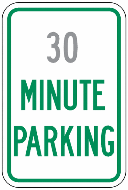30 MINUTE PARKING Sign