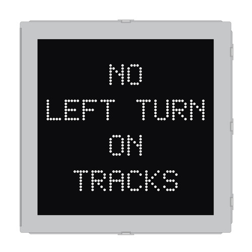 No Left Turn On Tracks LED Blank-out FHWA MUTCD Sign (R3-2a)