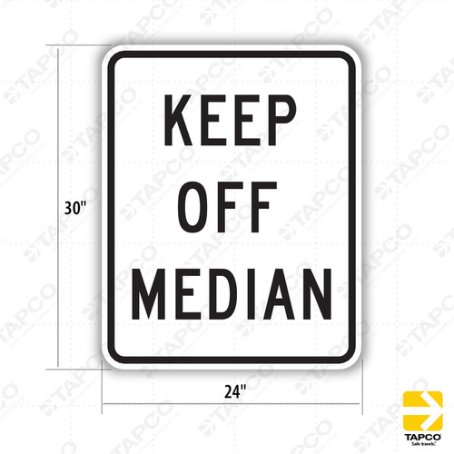 KEEP OFF MEDIAN Sign R11-1