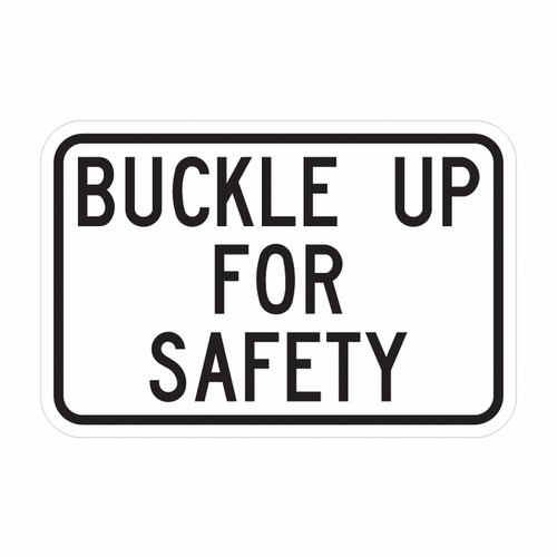 BUCKLE UP FOR SAFETY Sign