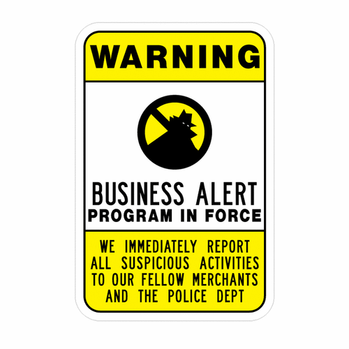 WARNING BUSINESS ALERT PROGRAM IN FORCE (with Symbol) Sign CW-10