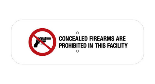 CONCEALED FIREARMS ARE PROHIBITED IN THIS FACILITY (with Symbol) Sign