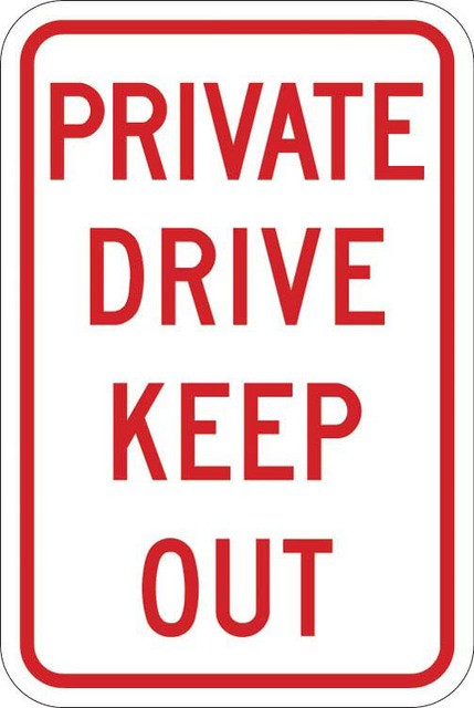 PRIVATE DRIVE KEEP OUT Sign