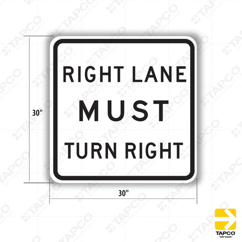 R3-7 RIGHT LANE MUST TURN RIGHT Sign