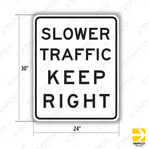 R4-3 SLOWER TRAFFIC KEEP RIGHT Sign