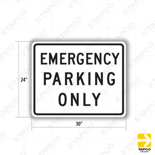R8-4 EMERGENCY PARKING ONLY Sign