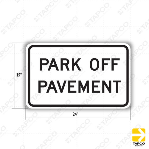 R25 (CA) PARK OFF PAVEMENT Sign