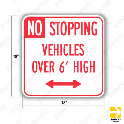 R28D(S) (CA) NO STOPPING VEHICLES OVER 6' HIGH (arrow symbol) Sign