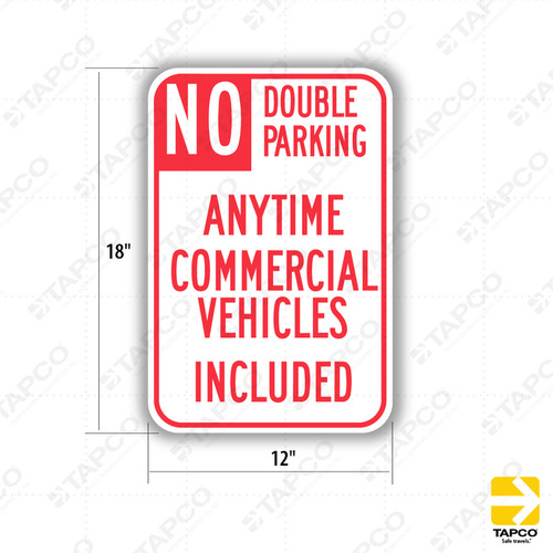 R39-1 (CA) NO DOUBLE PARKING ANY TIME COMMERCIAL VEHICLES INCLUDED Sign