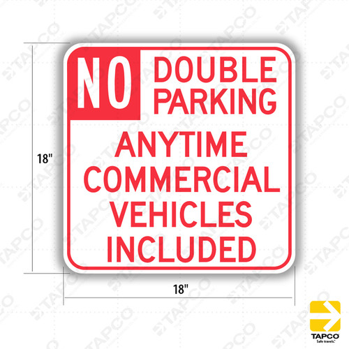 R39-2 (CA) NO DOUBLE PARKING ANY TIME COMMERCIAL VEHICLES INCLUDED Sign