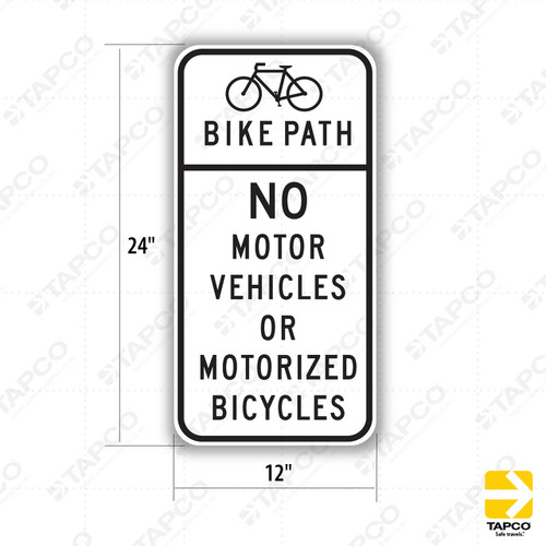 R44A (CA) BIKE PATH NO MOTOR VEHICLES OR MOTORIZED BICYCLES Sign