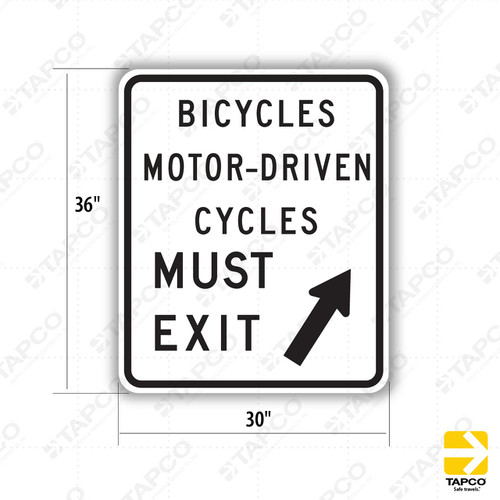 R44B (CA) BICYCLES MOTOR-DRIVEN CYCLES MUST EXIT (arrow symbol) Sign