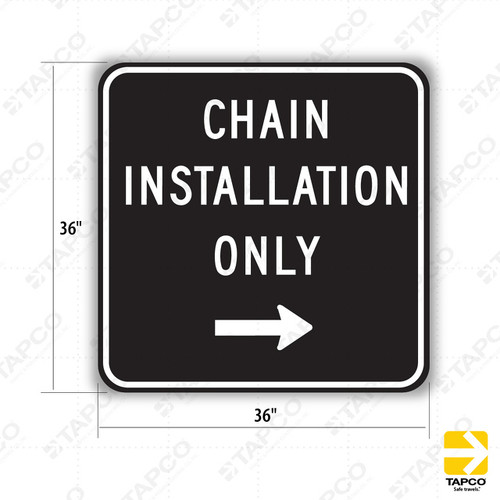 R74 (CA) CHAIN INSTALLATION ONLY Sign