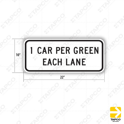 R89-1 (CA) 1 CAR PER GREEN EACH LANE Sign