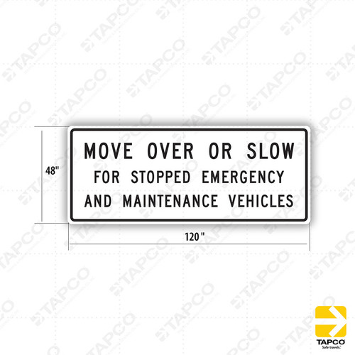 R110 (CA) MOVE OVER OR SLOW FOR STOPPED EMERGENCY & MAINTENANCE VEHICLES Sign