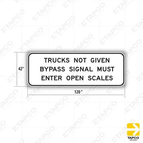 SR17 (CA) TRUCKS NOT GIVEN BYPASS SIGNAL MUST ENTER OPEN SCALES Sign