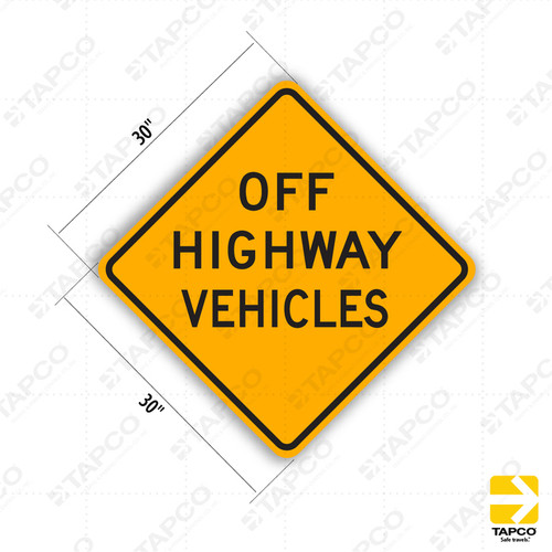 SW47 (CA) OFF HIGHWAY VEHICLES Sign