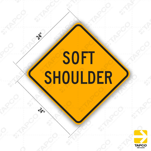 W8-4 SOFT SHOULDER Sign