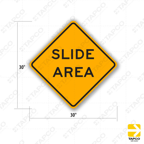 W38 (CA) SLIDE AREA Sign
