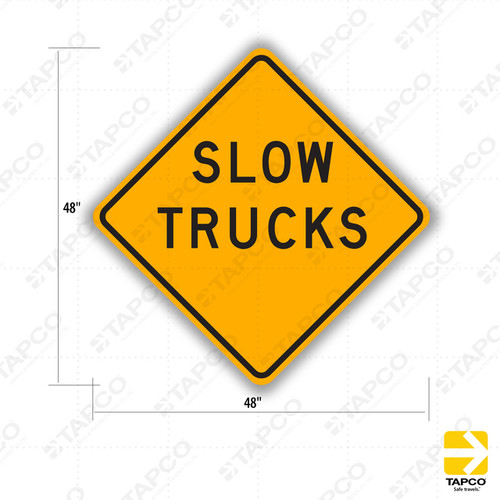 W51 (CA) SLOW TRUCKS Sign