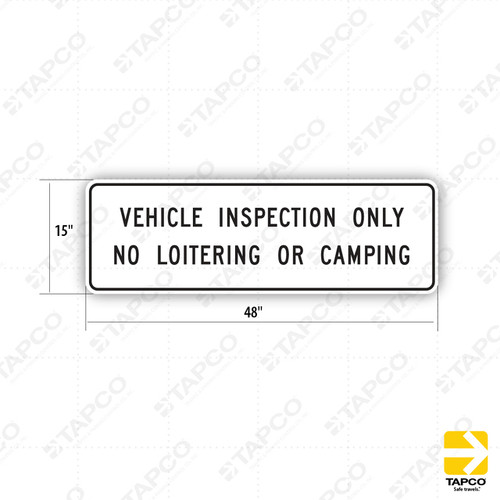 S22-1 (CA) VEHICLE INSPECTION ONLY - No Loitering or Camping Sign