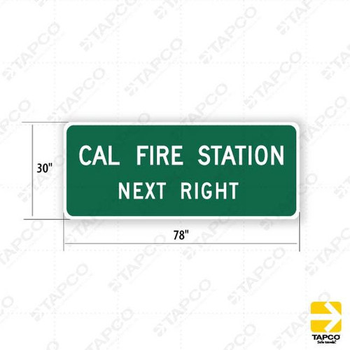 SG38 (CA) CAL FIRE STATION NEXT RIGHT Sign
