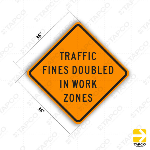 C40A (CA) TRAFFIC FINES DOUBLE IN CONSTRUCTION ZONES sign