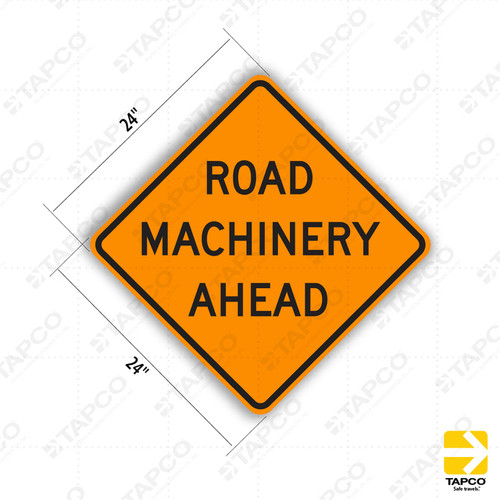 W21-3 ROAD MACHINERY AHEAD Sign
