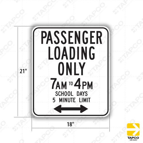 R25E (CA) PASSENGER LOADING ONLY (Specify Days & Times) Sign