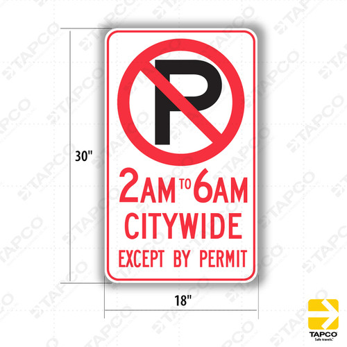 R30D (CA) NO PARKING (symbol) (Specify Times) CITYWIDE EXCEPT BY PERMIT Sign
