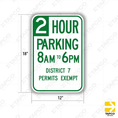R32C (CA) 2 HOUR PARKING (Specify Times) DISTRICT & PERMITS EXEMPT Sign