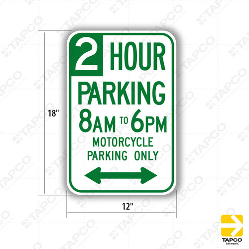 R32F (CA) 2 HOUR PARKING (Specify Times) MOTORCYCLE PARKING ONLY (arrow symbol) Sign