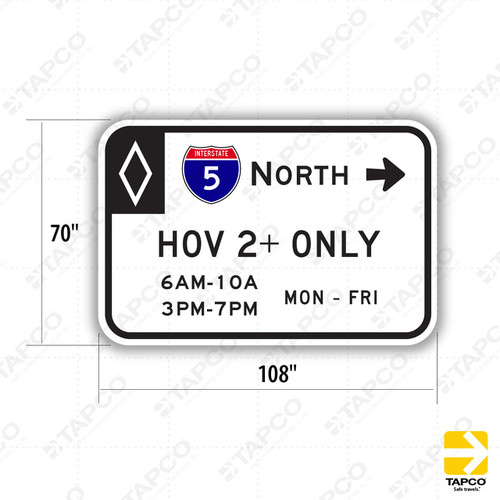 R87-4 (CA) ROUTE SHIELD HOV 2+ ONLY (Specify times and days) Sign