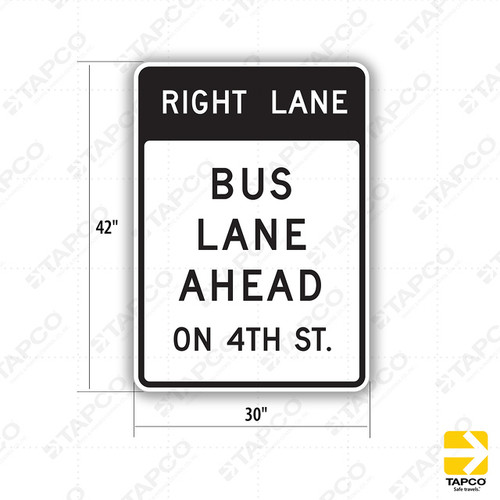 SR60-2 (CA) RIGHT LANE / BUS LANE AHEAD ON X (specify name) STREET Sign