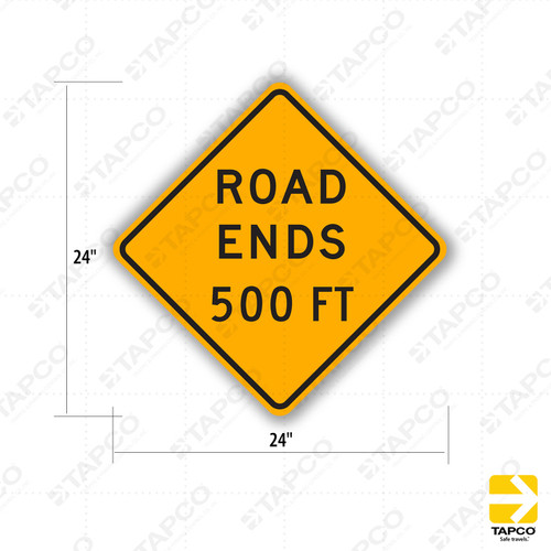 W31A (CA) ROAD ENDS XX (specify amount) FT Sign