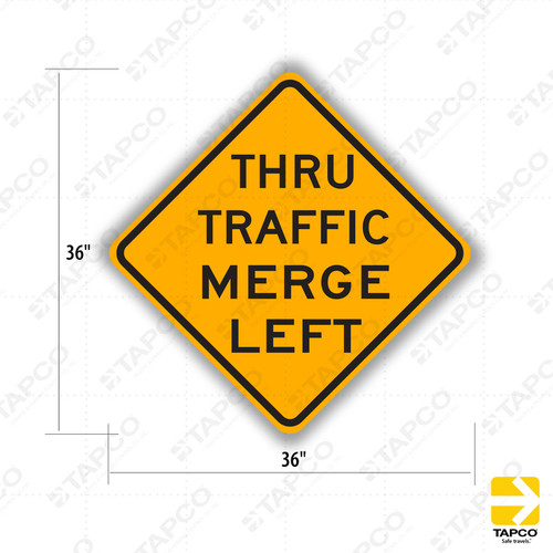W74 (CA) THRU TRAFFIC MERGE LEFT/RIGHT (Specify) Sign