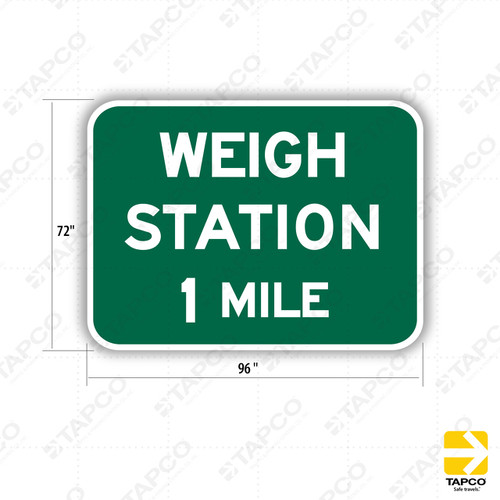 D8-1 WEIGH STATION XX (specify miles) MILES Sign
