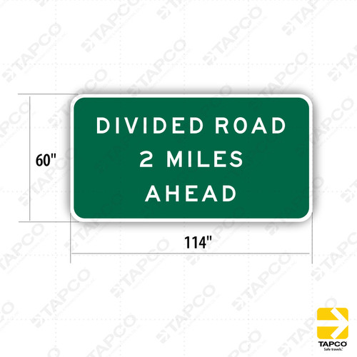 G68 (CA) DIVIDED ROAD XX (specify) MILES AHEAD Sign