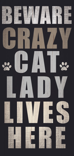 Pet Sign Wood Beware Crazy Cat Lady 5"x10" - Special Order