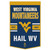 West Virginia Mountaineers Banner Wool 24x38 Dynasty Slogan Design - Special Order