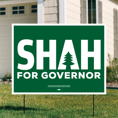 Shah For Governor (24" x 18" Coroplast Yard Sign)