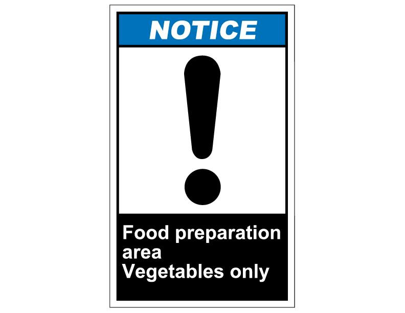 ANSI Notice Food Preparation Area Vegetables only