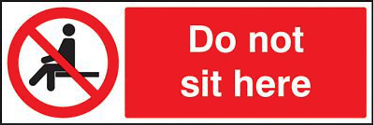 Don t do this please. Do not sit. Please do not sit here. Надпись sit. Please sit here sign.