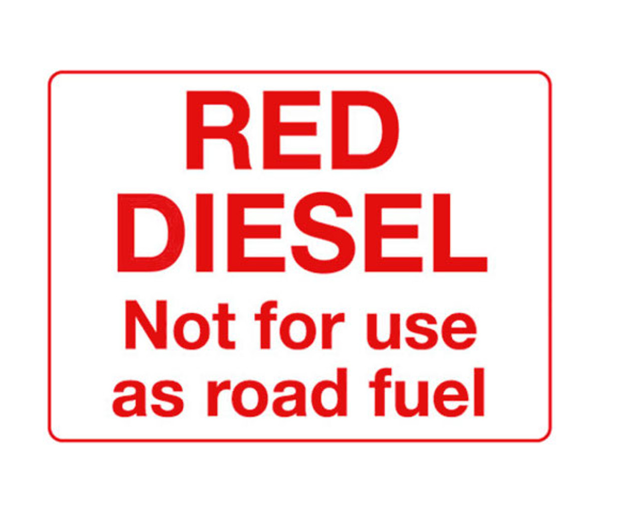 Red Diesel Not For Use As Road Fuel